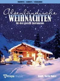 Alpenl&auml;ndische Weihnachten - für 3 gleiche Instrumente