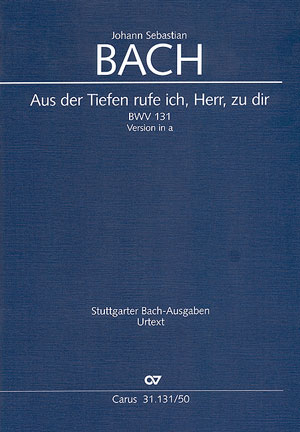 Aus der Tiefen rufe ich, Herr, zu dir - Kantate für einen Bußgottesdienst (Fassung in a)