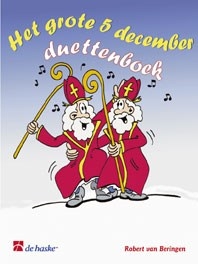 Het grote 5 december duettenboek - 16 bekende Sinterklaasliedjes voor twee violen