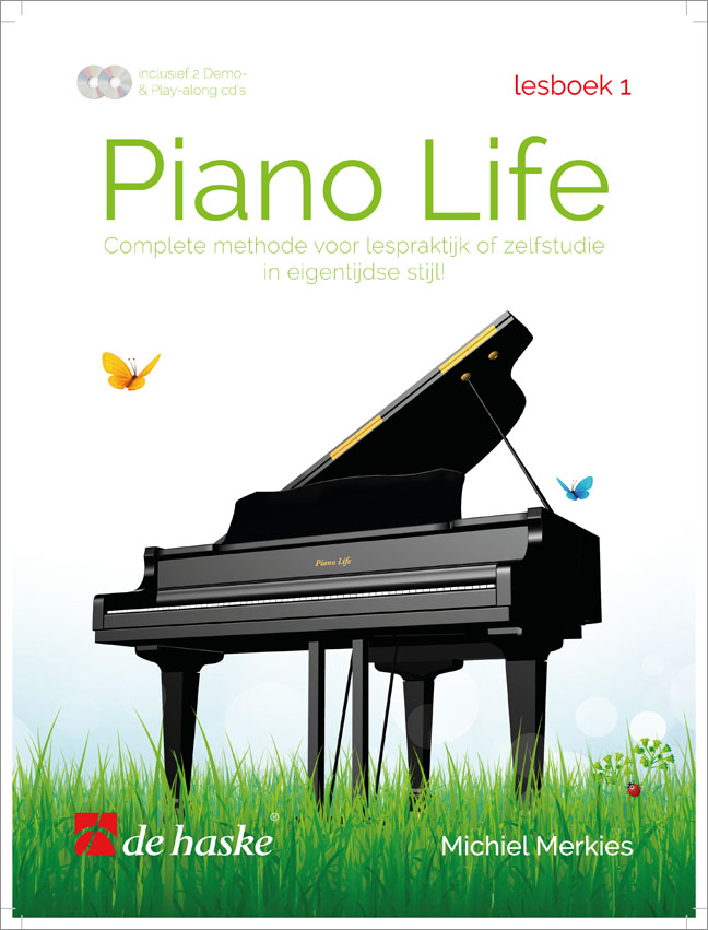 Piano Life - Lesboek 1 - Complete methode voor lespraktijk of zelfstudie in een eigentijdse stijl!