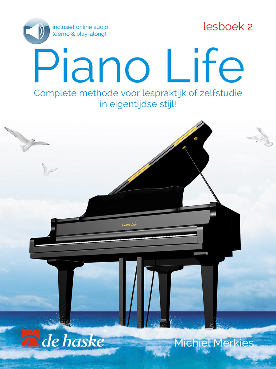 Piano Life - Lesboek 2 - Complete methode voor lespraktijk of zelfstudie in eigentijdse stijl!