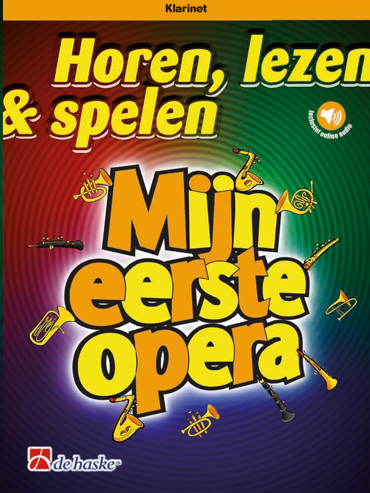 Horen, lezen & spelen - Mijn eerste opera - Klarinet