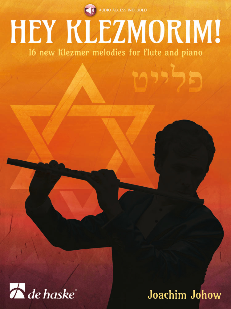 Hey Klezmorim! - 16 new Klezmer melodies for flute and piano