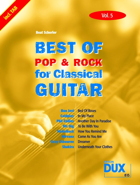 Best of Pop & Rock for Classical Guitar Vol. 5 - Die umfassende Sammlung mit starken Interpreten
