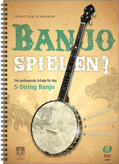 Banjo Spielen! - The complete tutor for the 5-string banjo