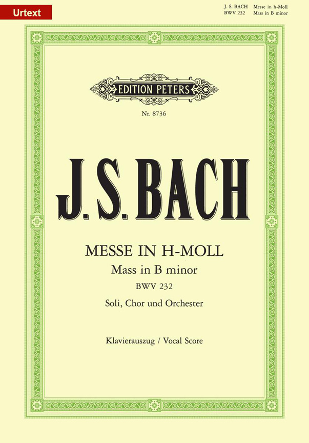 Mass In B Minor BWV 232 -  Mis in B-klein of Hohe Messe