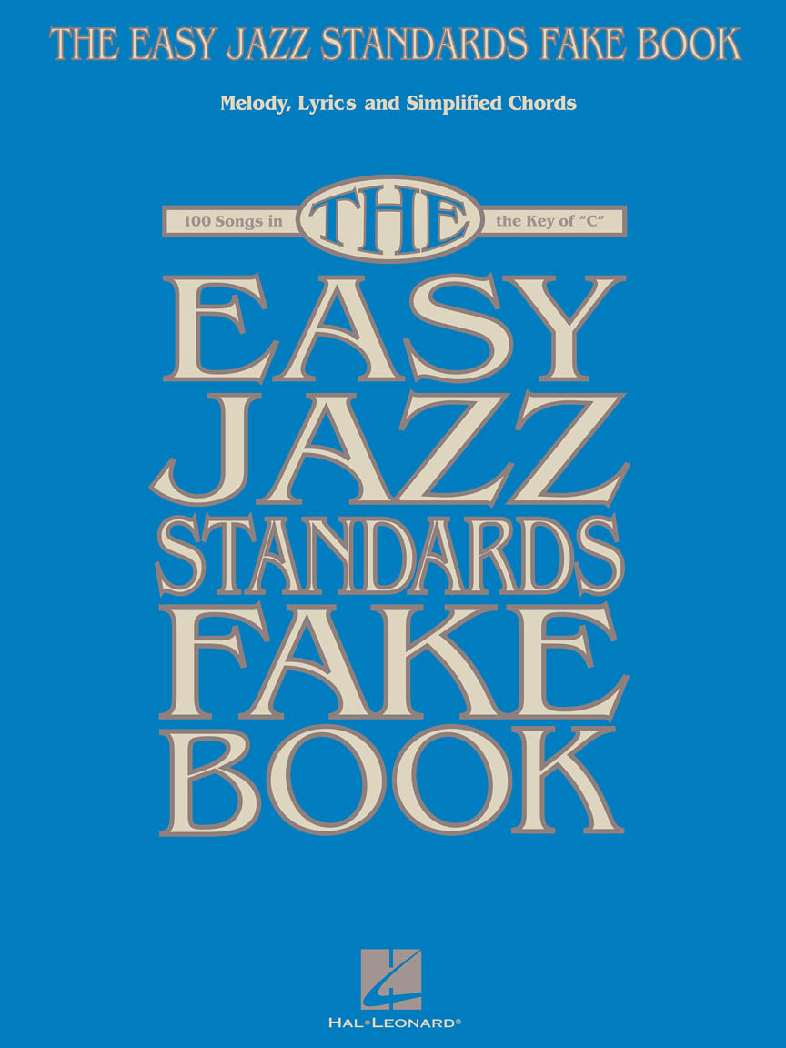 The Easy Jazz Standards Fake Book - C Instruments