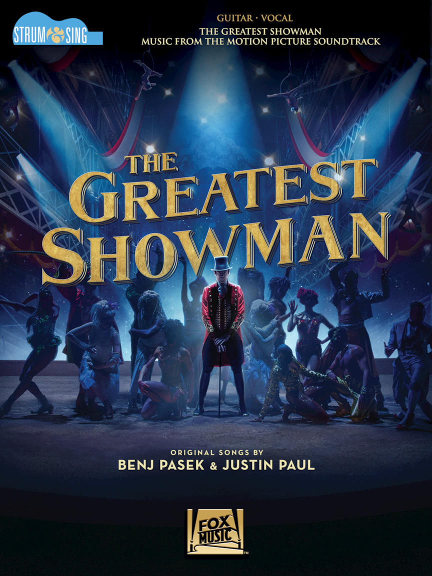 The Greatest Showman - Strum & Sing Guitar - Music from the Motion Picture Soundtrack