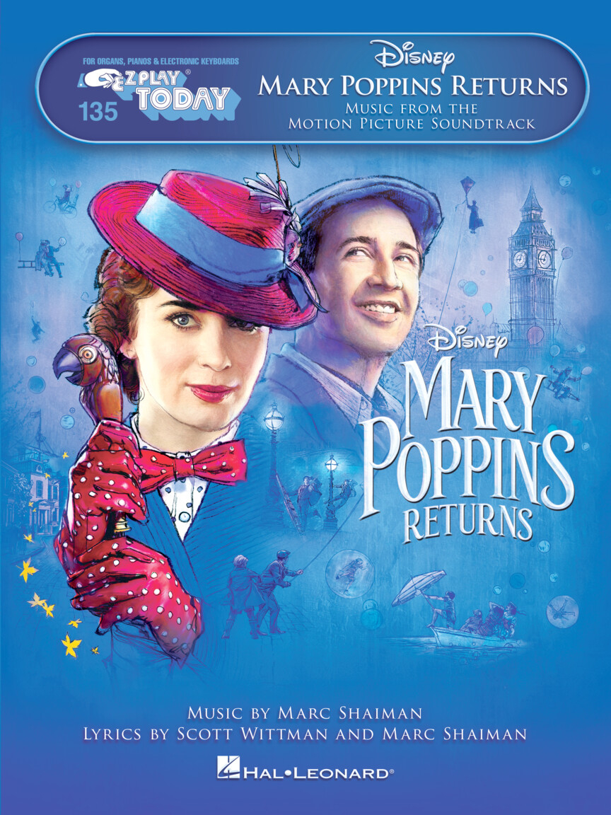 Mary Poppins Returns - E-Z Play Today: 135 - Music from the Motion Picture Soundtrack