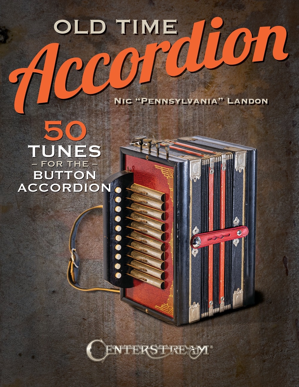 Old Time Accordion - 50 Tunes for the Button Accordion