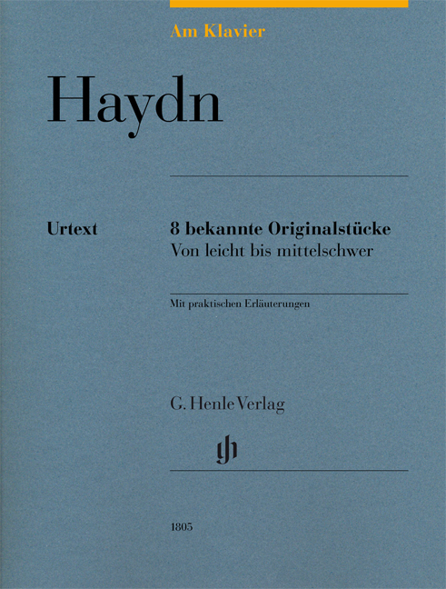 Haydn: 8 bekannte Originalst&uuml;cke - von leicht bis mittelschwer, mit praktischen Erläuterungen