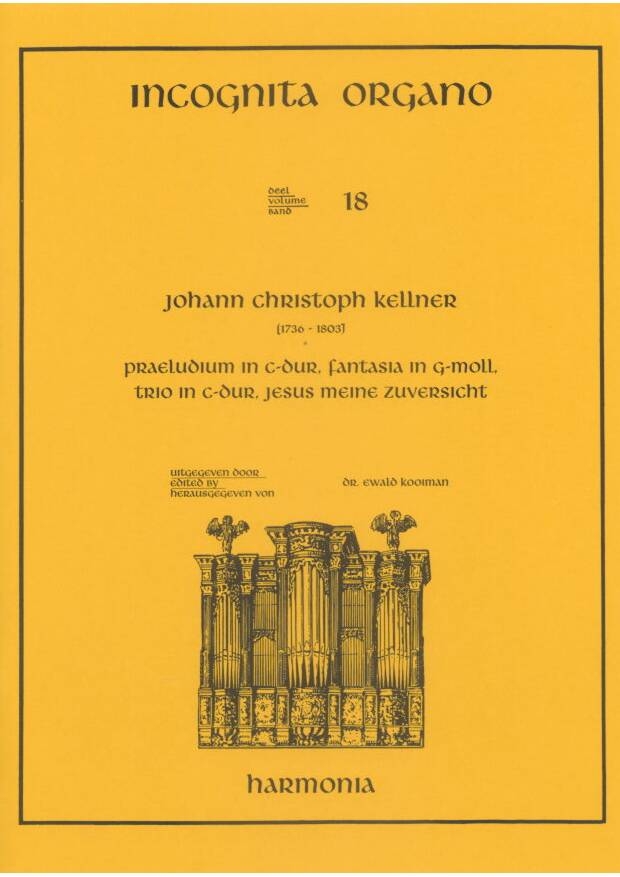 Incognita Organo 18 - Praeludium in C-dur - Fantasia in G-moll, Trio in C-dur, Jesus meine Zuversicht