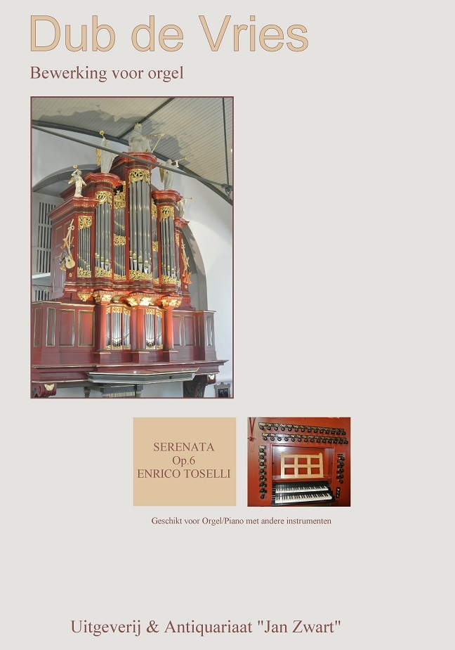 Serenata Opus 6 Enrico Toselli - Koraalbewerking voor Orgel en Piano