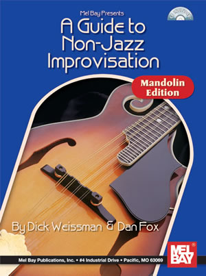 A Guide to Non-Jazz Improvisation: Mandolin Ed.