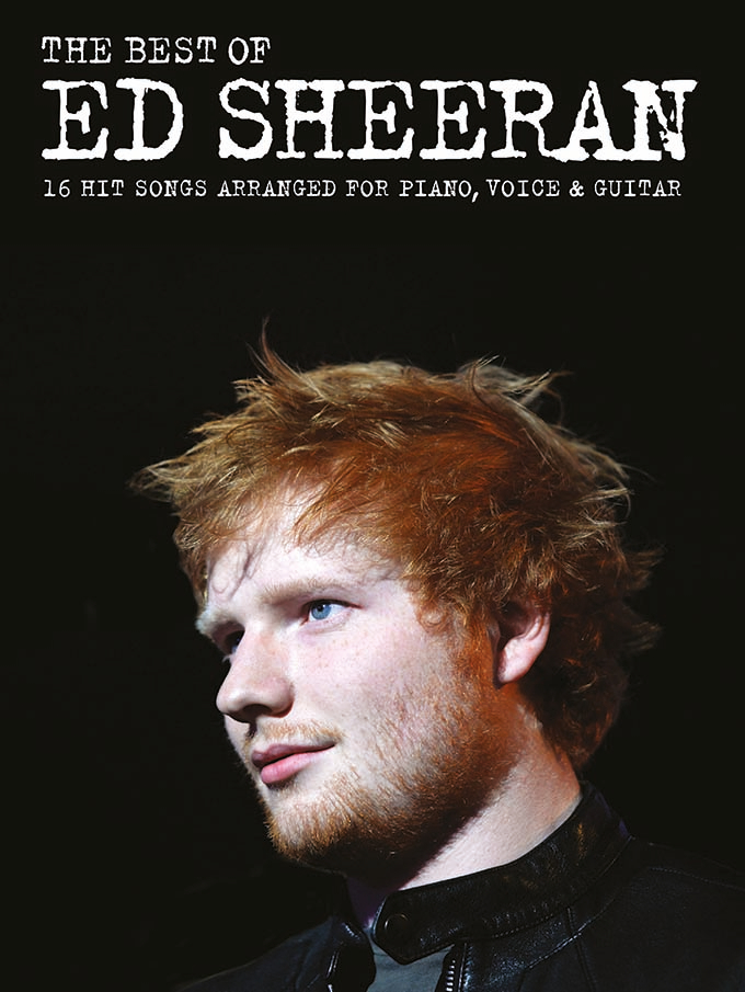 The Best Of Ed Sheeran - 16 Hit Songs arranged for Piano, Vocal, Guitar