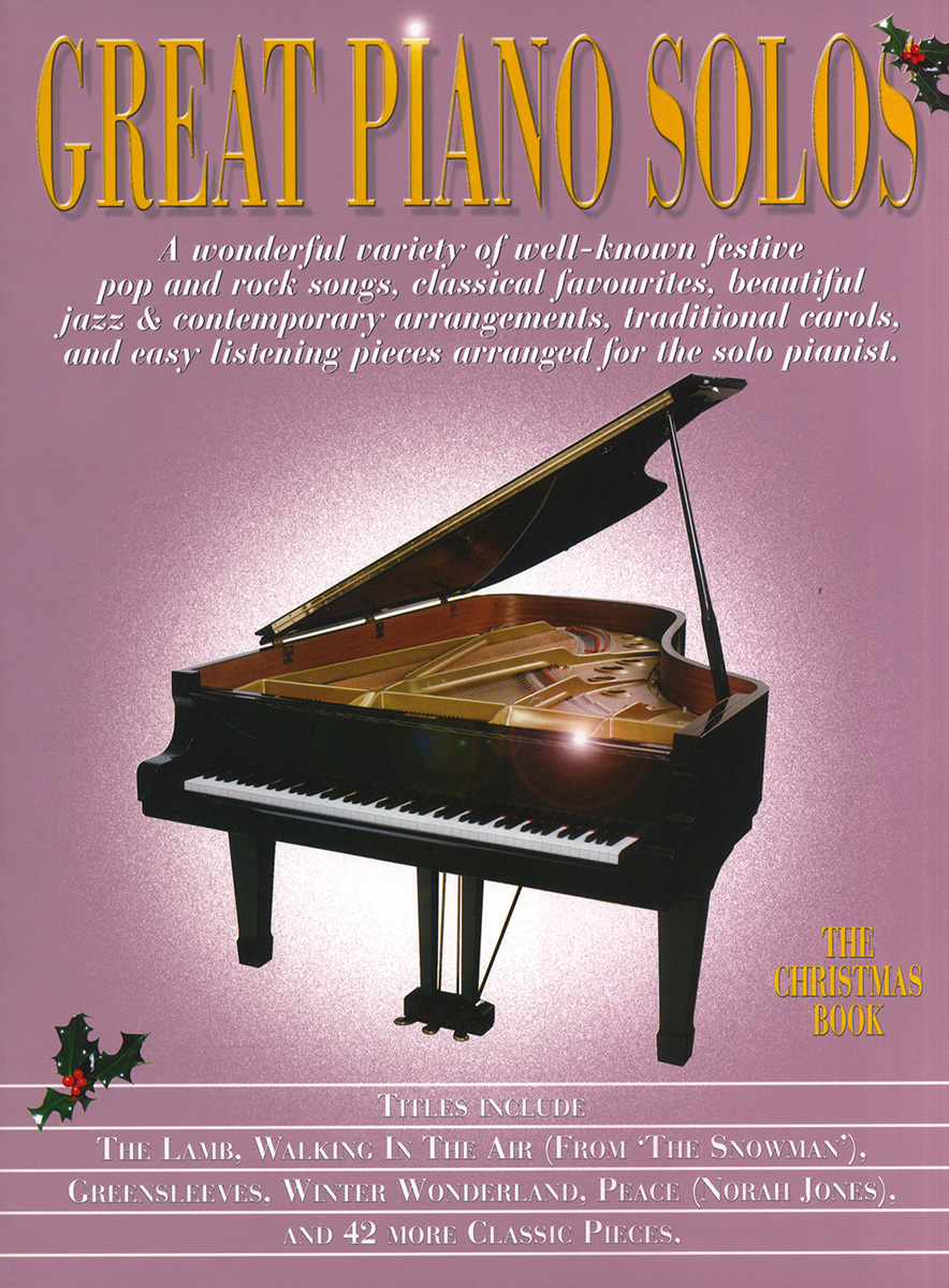 Great Piano Solos - The Christmas Book - 45 Festive Christmas Hits for Piano