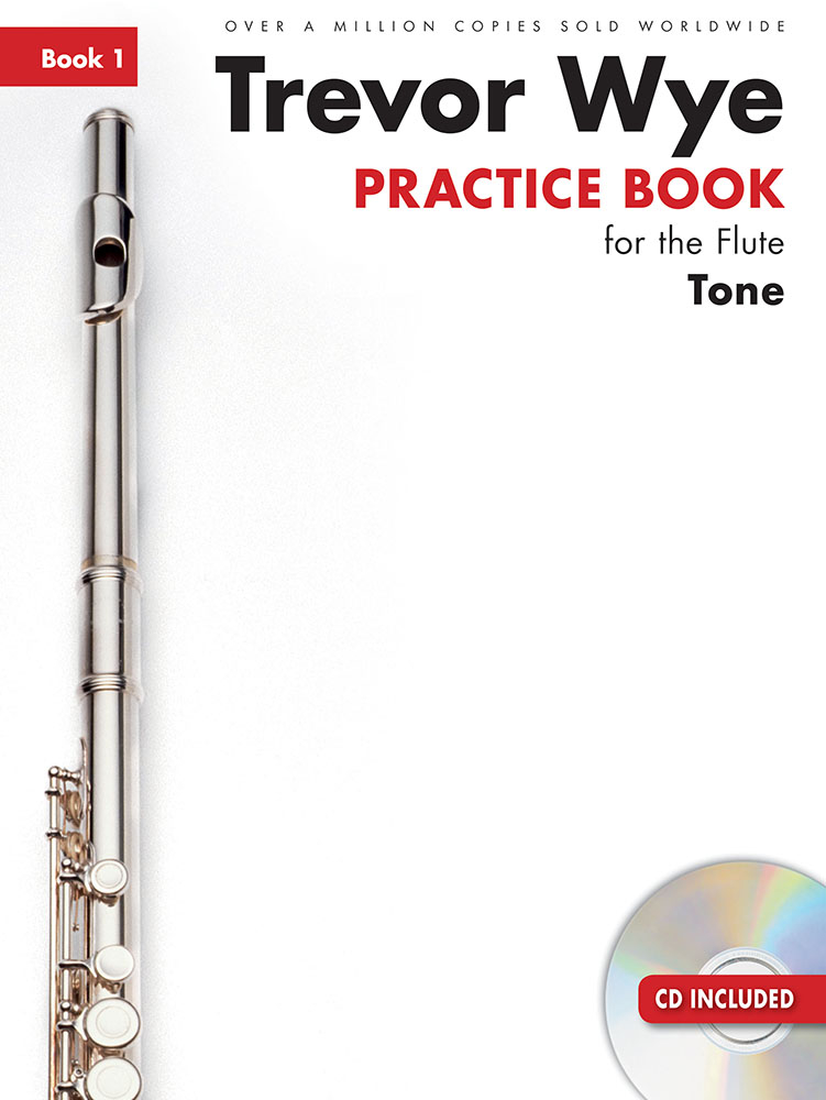 Trevor Wye Practice Book For The Flute: Book 1 - Book 1 - Tone