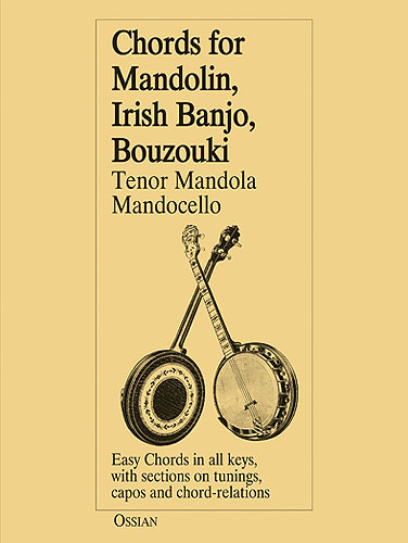 Chords For Mandolin, Irish Banjo, Bouzouki - Tenor Mandola and Mandocello