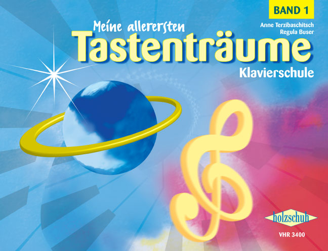 Meine allerersten Tastentr&auml;ume, Band 1 - Klavierschule