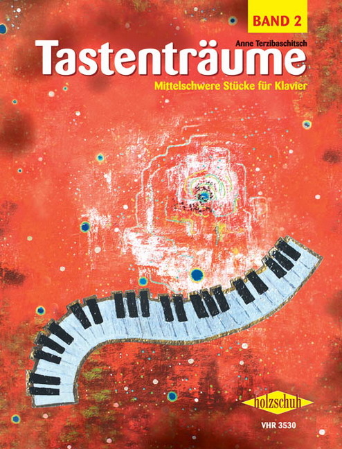 Tastentr&auml;ume, Band 2 (mittelschwer) - Mittelschwere Stücke für Klavier