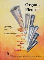 Organo Pleno Plus 1 (Speelboek) - Speelboek bij de Orgelmethode Deel 1
