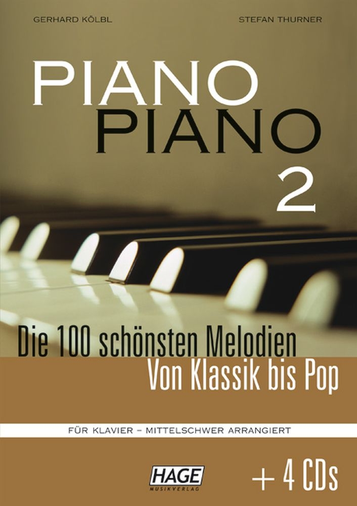Piano Piano 2 Mittelschwer - Die 100 Schönsten Melodien von Klassik bis Pop
