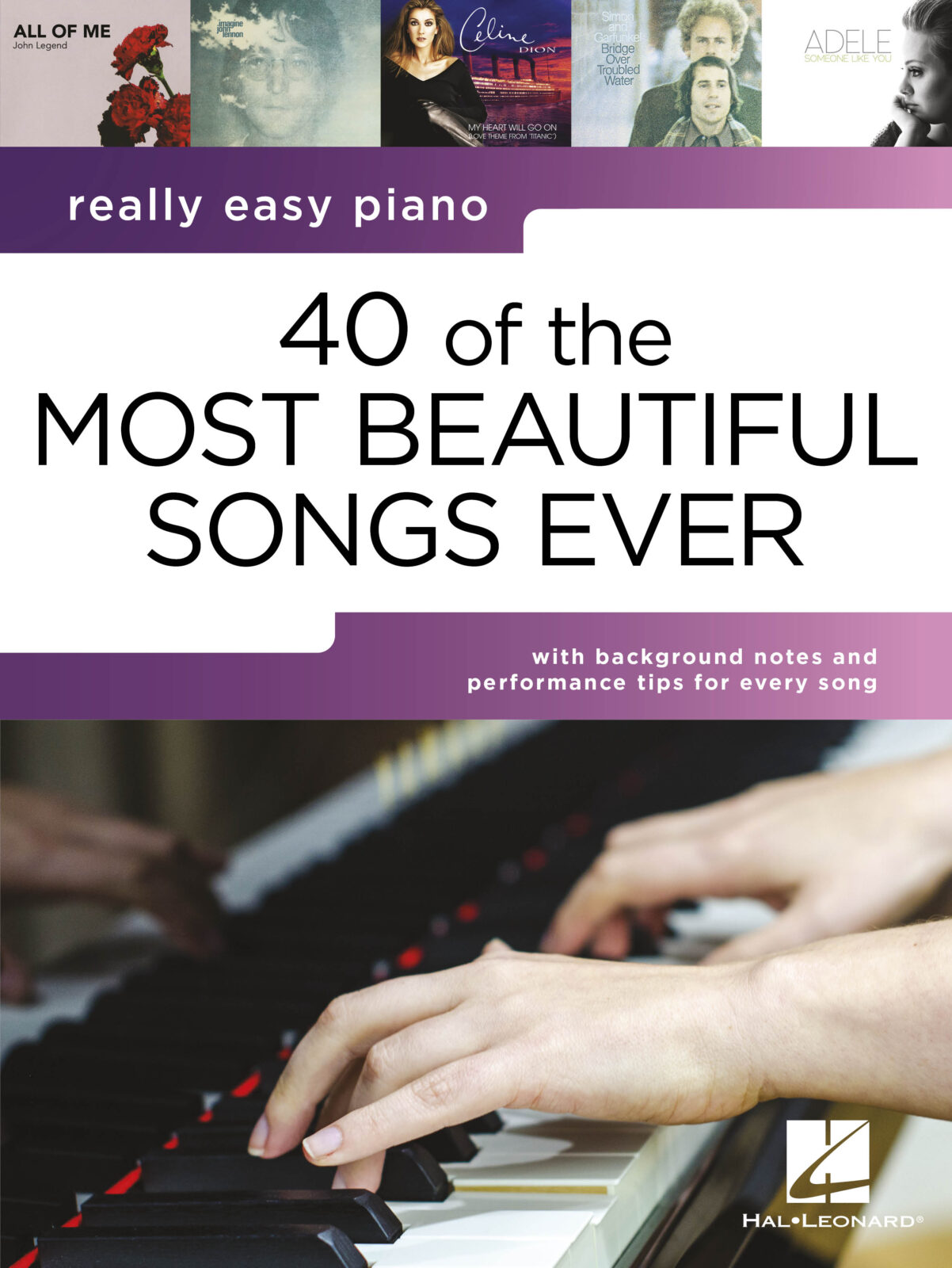 Really Easy Piano: 40 of the Most Beautiful Songs - Ever