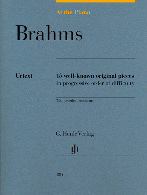 At The Piano - Brahms - 15 well-known original pieces in progressive order of difficulty with practical comments