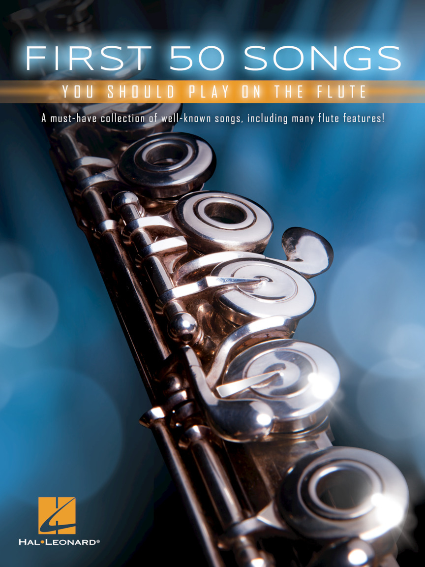First 50 Songs - You Should Play on the Flute