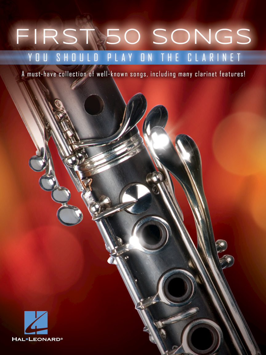 First 50 Songs - You Should Play on the Clarinet