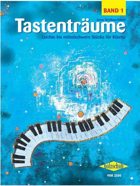 Tastenträume, Band 1 (leicht bis mittelschwer) - Leichte bis mittelschwere Stücke für Klavier