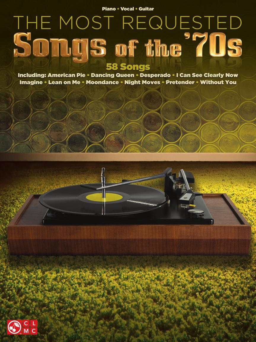 The Most Requested Songs of the '70s