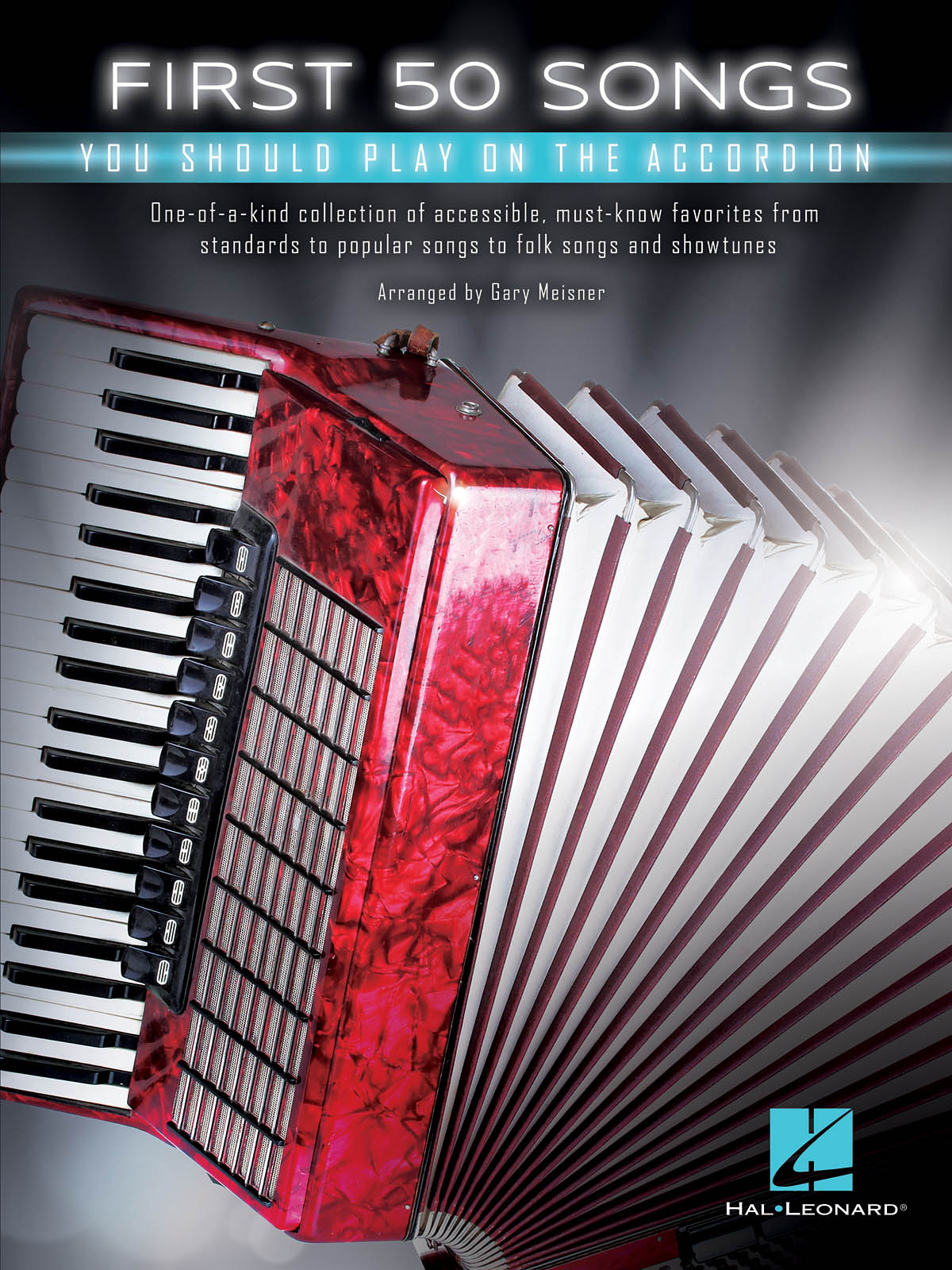 First 50 Songs - You Should Play on the Accordion