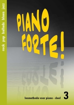 Piano Forte! Deel 3 - Lesmethode voor piano