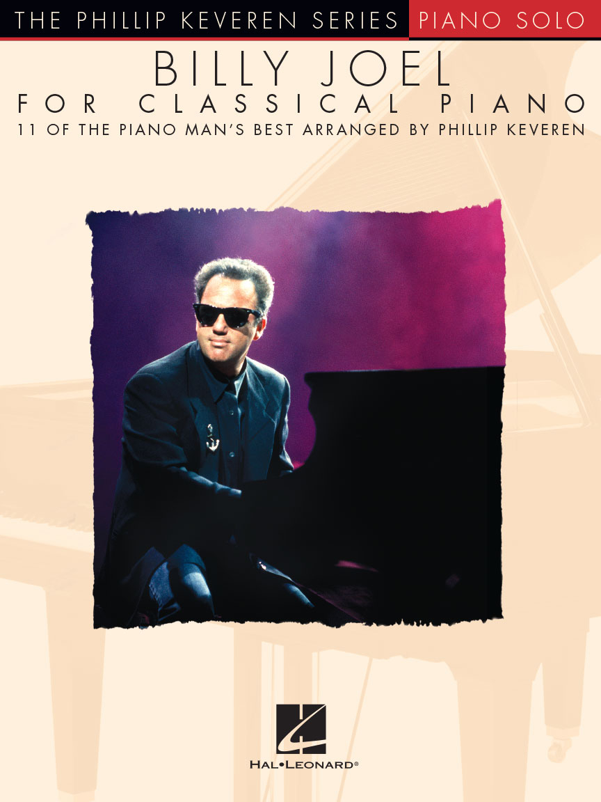 Billy Joel for Classical Piano - The Phillip Keveren Series