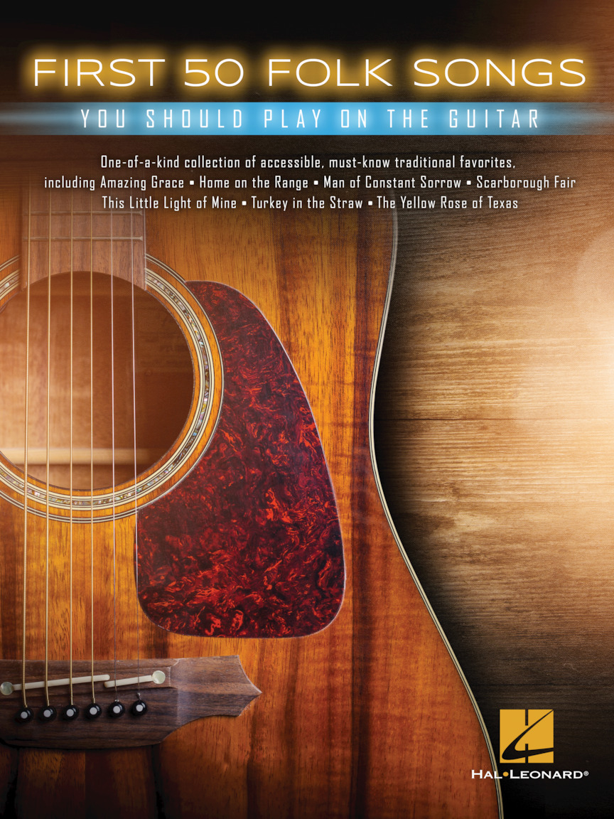 First 50 Folk Songs - You Should Play on Guitar