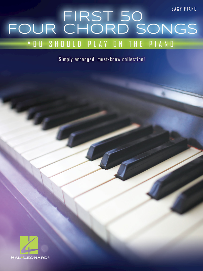 First 50 4-Chord Songs - You Should Play on the Piano