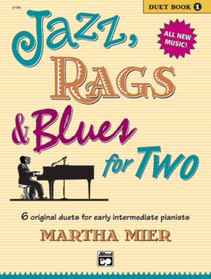 Jazz, Rags & Blues for 2 Book 1 - Martha Mier