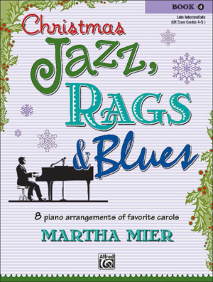 Christmas Jazz, Rags & Blues 4 - Martha Mier