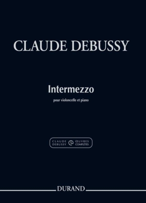 Intermezzo Pour Violoncelle Et Piano - Extrait Du - Claude Debussy