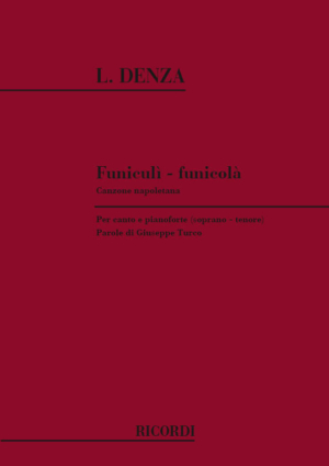 Funiculi - Funicula' - Luigi Denza