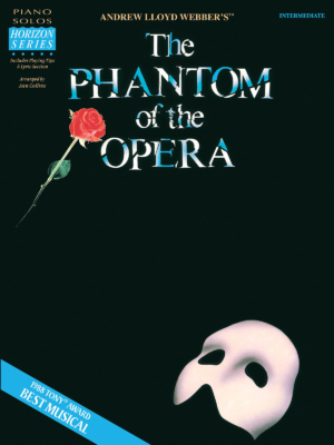 Phantom of the Opera - Andrew Lloyd Webber