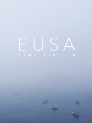 Yann Tiersen: Eusa - Yann Tiersen