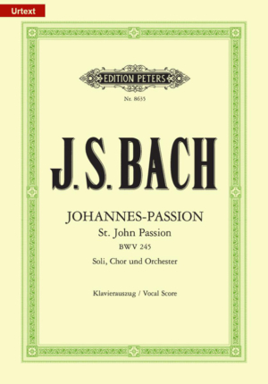 St. John Passion BWV 245 - Johann Sebastian Bach